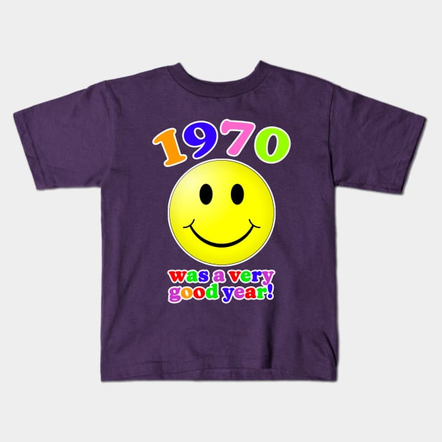 1970 Was A Very Good Year Kids T-Shirt by Vandalay Industries